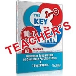 THE KEY TO LRN B2 GRAMMAR PREPARATION + 10 COMPLETE PR. TESTS   7 PAST PAPERS TCHRS