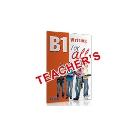 WRITING FOR ALL B1 TCHRS