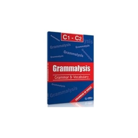 GRAMMALYSIS C1 + C2 GRAMMAR   VOCABULARY SB (+ I-BOOK)