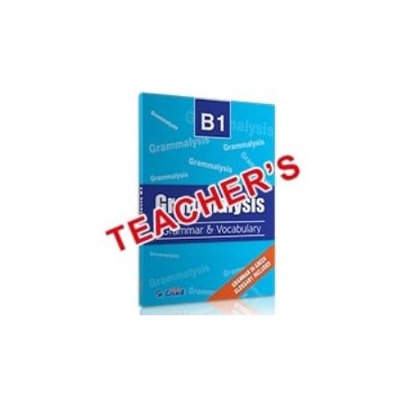 GRAMMALYSIS B1 GRAMMAR   VOCABULARY TCHRS