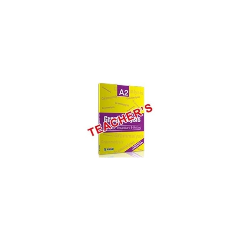 GRAMMALYSIS A2 GRAMMAR   VOCABULARY TCHRS