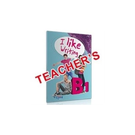 I LIKE WRITING B1 TCHRS