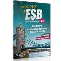SUCCESS IN ESB B2 15 PRACTICE TESTS   2 SAMPLE PARERS 2017